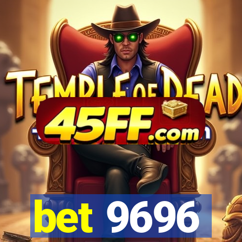 bet 9696